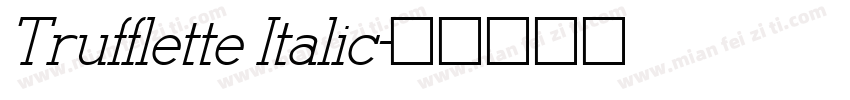 Trufflette Italic字体转换